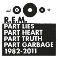 REM - Part Lies Part Heart Part Truth Part Garbage / 2CD